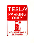 TESLA PARKING ONLY Sign